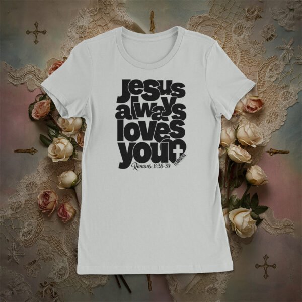 Jesus Always Loves You (BO)