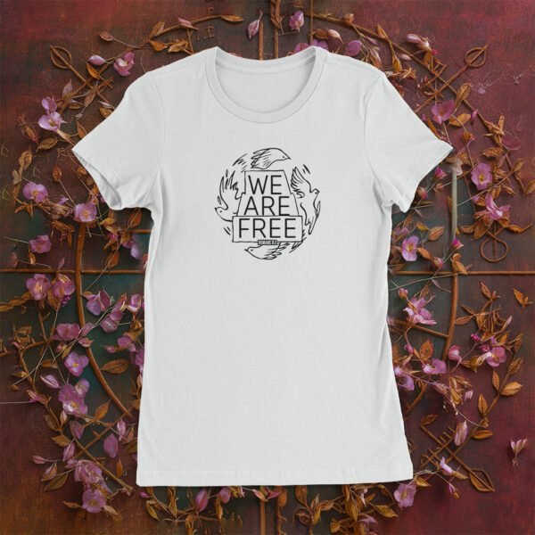 We Are Free Women's Tee