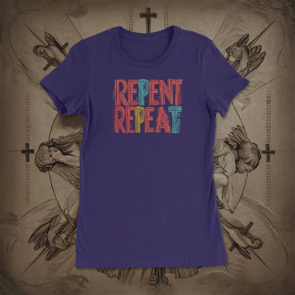 Repent/Repeat Women's Tee