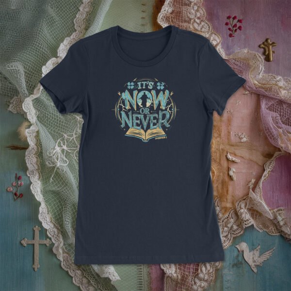 Now or Never Women's Tee