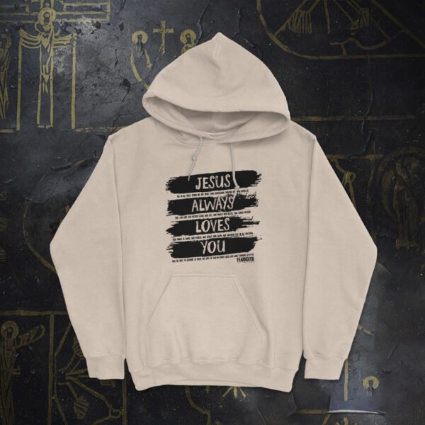 Jesus Always Loves You (BO) Unisex Heavy Blend™ Hooded Sweatshirt