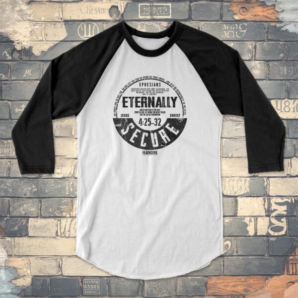 Eternally Secure (BO) Unisex 34 Sleeve Baseball Tee