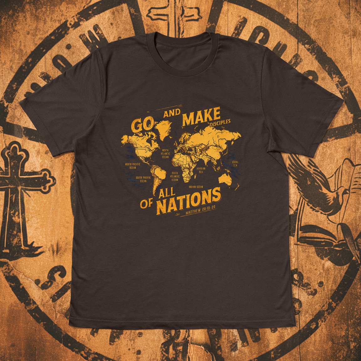 Go Make Disciples; Christian Encouragement T-Shirt